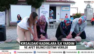 Kırsaldaki Kadınlara İlk Yardım ve Afet Bilinci Eğitimi Verildi