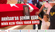 Akhisar’da Şehide Veda Minik Kızın Yürek Yakan Bakışı