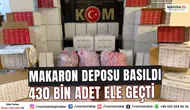 manisada Makaron Deposu Basıldı 430 Bin Adet Ele Geçti