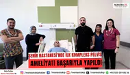 Manisa Şehir Hastanesi’nde İlk Kompleks Pelvis Ameliyatı Başarıyla Yapıldı