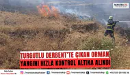 Turgutlu Derbent’te Çıkan Orman Yangını Hızla Kontrol Altına Alındı