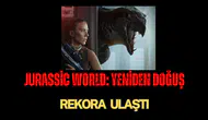 Jurassic World: Yeniden Doğuş Gişede Rekor Kırdı!