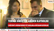 Denizli'de Teknik Direktör Kayboldu: Kumar Borcu ve Takılarla Ortadan Kayboldu