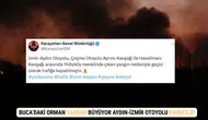 Buca’daki Orman Yangını Büyüyor Aydın-İzmir Otoyolu Kapatıldı
