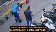 Turgutlu Belediyesi Personeli Heimlich Manevrasıyla Can Kurtardı