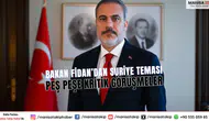 Dışişleri Bakanı Hakan Fidan Suriye diplomasisi: Peş peşe kritik temaslar