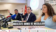 Mecliste Anma ve Mesajlar Yatırımlar ve Eleştiriler Vardı