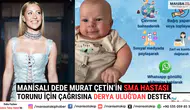 Manisalı Dede Murat Çetin’in SMA Hastası Torunu İçin Çağrısına Derya Uluğ'dan Destek