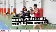 Muaythai Antrenörlük Kursu Manisa’da başarıyla tamamlandı
