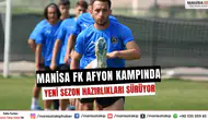 Manisa FK Afyon kampında: Yeni sezon hazırlıkları sürüyor