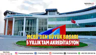 MCBÜ'den Büyük Başarı 5 Yıllık Tam Akreditasyon