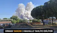 Manisa Saruhanlı’da Orman Yangını 3 Mahalle Tahliye Ediliyor