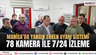 Manisa’da Yangın Erken Uyarı Sistemi 78 Kamera ile 7/24 İzleme