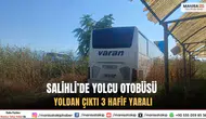 Salihli’de Yolcu Otobüsü Yoldan Çıktı: 3 Hafif Yaralı