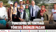 Yuntdağı Yöresel Pazarı 10 Ağustos’ta Ortaköy’de Açılıyor