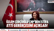 Özlem Çerçioğlu CHP’den İstifa Etti: Gerekçesini Açıkladı