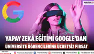 Yapay Zekâ Eğitimi Google'dan Üniversite öğrencilerine ücretsiz fırsat