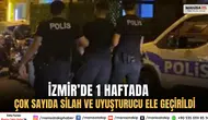 İzmir’de 1 Haftada Çok Sayıda Silah ve Uyuşturucu Ele Geçirildi