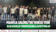 Manisa Salihli’de Tenise Yeni Başlayanlar Turnuvasında Şampiyonlar