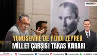 "Yunusemre’de Ferdi Zeyrek Millet Çarşısı İçin Takas Kararı Alındı"