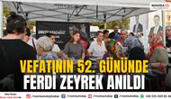 Ferdi Zeyrek Vefatının 52. Gününde Manisa’da Anıldı