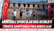 Akhisarlı sporcular Dağ Bisikleti Türkiye Şampiyonası’nda derece aldı
