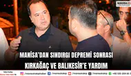 Manisa’dan Sındırgı Depremi Sonrası Kırkağaç ve Balıkesir’e Yardım