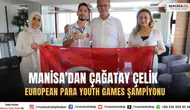 Manisa’lı Çağatay Çelik European Para Youth Games 2025te Şampiyon Oldu