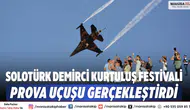 SOLOTÜRK Demirci Kurtuluş Festivali prova uçuşu gerçekleştirdi