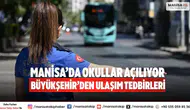 Manisa’da okullar açılıyor Büyükşehir’den ulaşım tedbirleri