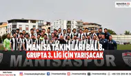Manisa takımları BAL 8. Grupta 3. Lig için yarışacak