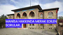 Manisa Hakkında Merak Edilenler