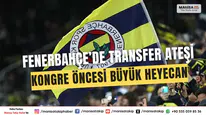 Fenerbahçe’de Transfer Bombalar ve Kongre Heyecanı: Sarı-Lacivertlilerde Sıcak Gelişmeler!