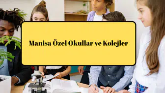 Manisa Özel Okullar ve Kolejler