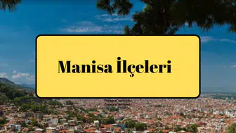 Manisa İlçeleri Doğadan Tarihe, Sanayiden Turizme Uzanan Bir Yolculuk
