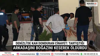 Denizli’de Kan Donduran Cinayet Tartıştığı Arkadaşını Boğazını Keserek Öldürdü