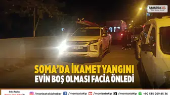 Soma’da İkamet Yangını Evin Boş Olması Facia Önledi