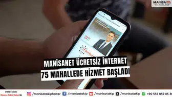 ManisaNet ücretsiz internet: 75 mahallede hizmet başladı