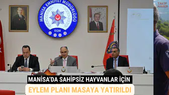 Manisa’da Sahipsiz Hayvanlar İçin Eylem Planı Masaya Yatırıldı
