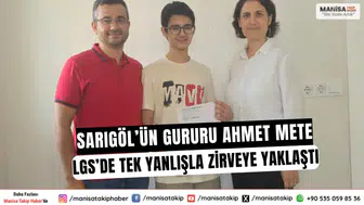 Sarıgöl’ün Gururu Ahmet Mete LGS’de Tek Yanlışla Zirveye Yaklaştı