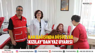 manisa da Kan Bağışında Düşüş Var Kızılay’dan Yaz Uyarısı