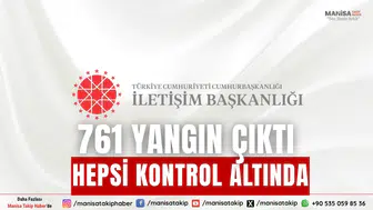 761 Yangın Çıktı Hepsi Kontrol Altında