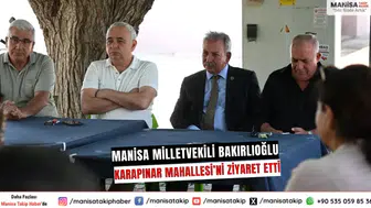 Manisa Milletvekili Bakırlıoğlu Karapınar Mahallesi Ziyaretinde