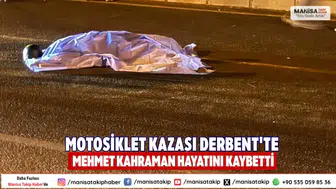 Turgutlu’da Motosiklet Kazası Sürücü Olay Yerinde Öldü