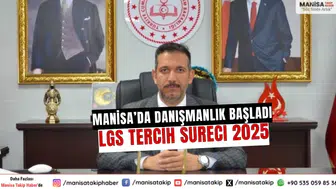Manisa’da Danışmanlık Başladı LGS Tercih Süreci 2025