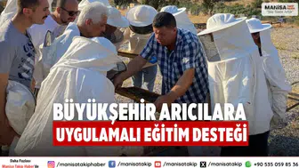 Manisa Büyükşehir’den Arıcılara Uygulamalı Eğitim ve Destek Projesi