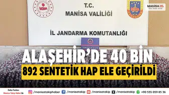 Alaşehir’de 40 bin 892 sentetik ecza hap ele geçirildi