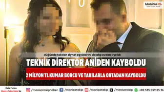 Denizli'de Teknik Direktör Kayboldu: Kumar Borcu ve Takılarla Ortadan Kayboldu