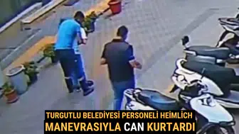 Turgutlu Belediyesi Personeli Heimlich Manevrasıyla Can Kurtardı