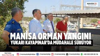 Manisa orman yangını: Yukarı Kayapınar'da müdahale sürüyor